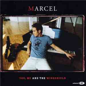 Marcel  - You, Me And The Windshield