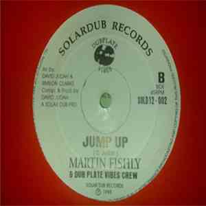 Martin Fishley / Vivian Blake / Dubplate Vibes Crew - Jump Up / Viva Mandel ...