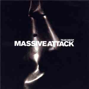 Massive Attack - Teardrop