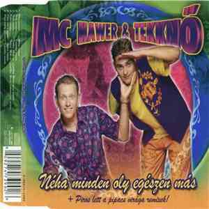 MC Hawer & Tekknő - Néha Minden Oly Egészen Más