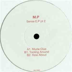 M.P - Sense E.P pt2