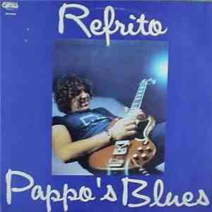 Pappo's Blues - Refrito