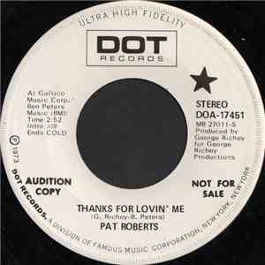 Pat Roberts  - Thanks For Lovin' Me