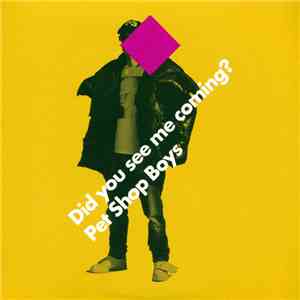 Pet Shop Boys - Did You See Me Coming?
