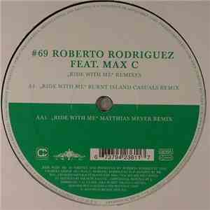 Roberto Rodriguez feat. Max C. - Ride With Me - Remixes