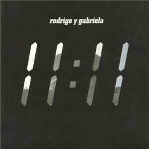 Rodrigo Y Gabriela - 11:11
