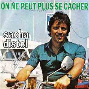 Sacha Distel - On Ne Peut Plus Se Cacher