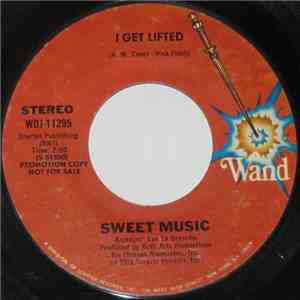 Sweet Music - I Get Lifted