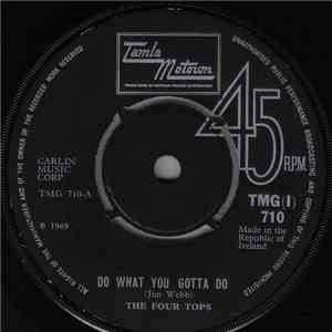 The Four Tops - Do What You Gotta Do / Can't Seem To Get You Out Of My Mind