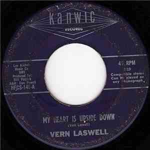 Vern Laswell - My Heart Is Upside Down / I Can't Tell You How I Hurt (Witho ...