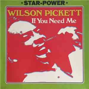 Wilson Pickett - If You Need Me