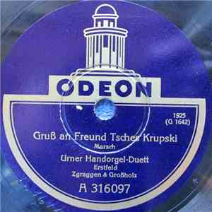 Zgraggen & Grossholz Erstfeld - Gruss An Freund Tsches Krupski