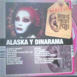 Alaska Y Dinarama - Musicos, Poetas Y Locos
