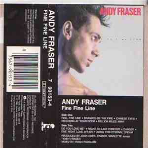 Andy Fraser - Fine Fine Line