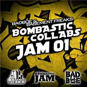 BadboE & Basement Freaks - Bombastic Collabs Jam 01