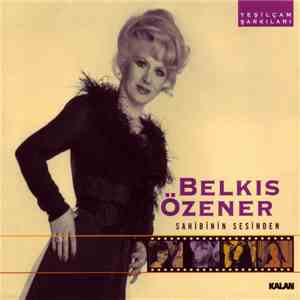 Belkıs Özener - Sahibinin Sesinden