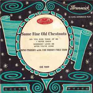 Bing Crosby With The Buddy Cole Trio - Some Fine Old Chestnuts