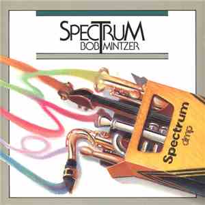 Bob Mintzer - Spectrum