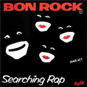 Bon Rock And The Rythem Rebellion - Searching Rap / Brixton Bop