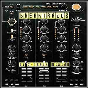 BreakTrailz - B T 3-Track Mixing