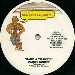 Daddy Screw - Sake A Yu Body