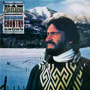Dan Fogelberg - High Country Snows