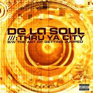 De La Soul - Thru Ya City
