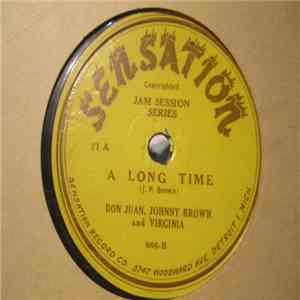 Don Juan And Johnny Brown, Don Juan, Johnny Brown, And Virginia - A Long Ti ...