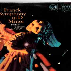 Franck — Munch, Boston Symphony - Symphony In D Minor