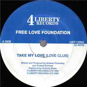 Free Love Foundation - Take My Love
