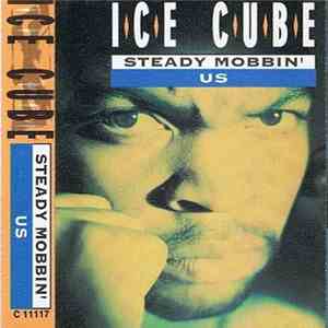 Ice Cube - Steady Mobbin' / Us