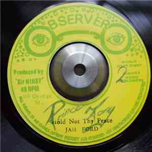 Jah Ford - Hold Not Thy Peace
