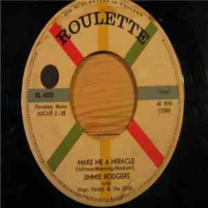 Jimmie Rodgers - Make Me A Miracle / Secretly