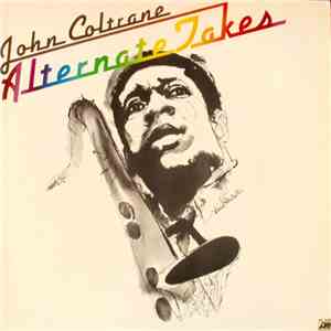 John Coltrane - Alternate Takes