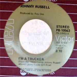 Johnny Russell  - I'm A Trucker / Your Fool