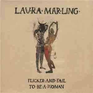 Laura Marling - Flicker And Fail / To Be A Woman