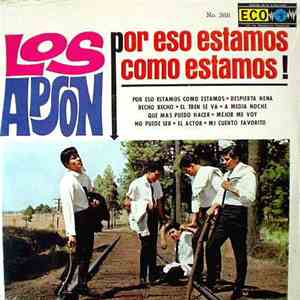 Los Apson - Por Eso Estamos Como Estamos!