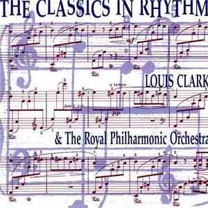 Louis Clark, The Royal Philharmonic Orchestra - The Classics In Rhythm