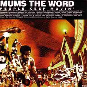 Mums The Word - People Keep Movin'