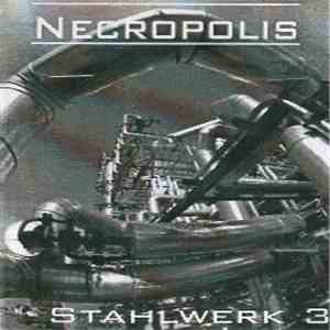 Necropolis  - Stahlwerk 3
