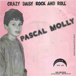 Pascal Molly - Crazy Daisy Rock And Roll