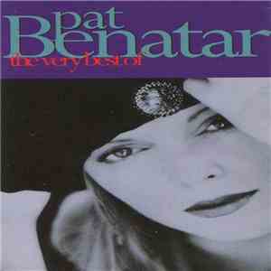 Pat Benatar - The Very Best Of
