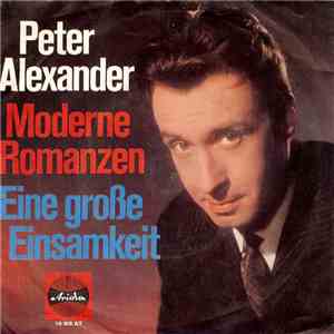 Peter Alexander - Moderne Romanzen / Eine Große Einsamkeit
