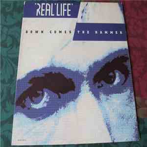 Real Life - Down Comes The Hammer