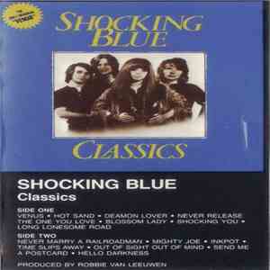 Shocking Blue - Classics