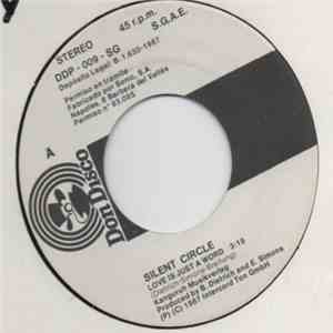 Silent Circle - Love Is Just A Word