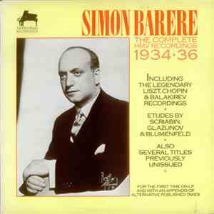 Simon Barere - The Complete HMV Recordings 1934-1936