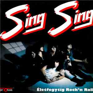 Sing Sing  - Életfogytig Rock'n Roll