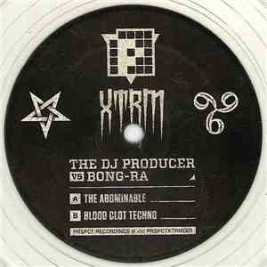 The DJ Producer vs Bong-Ra - The Abominable / Blood Clot Techno