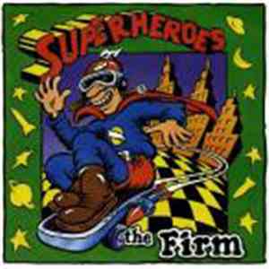 The Firm - Superheroes